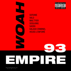 Woah (feat. Vald, Mac Tyer, Soolking, Kalash Criminel, Sadek & Heuss L’enfoiré)