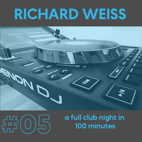 Richard Weiss - #05: a full club night in 100 minutes