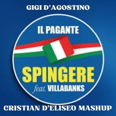 Gigi D'agostino X Il Pagante Another Spingere Cristian D'eliseo Mashup