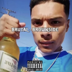 Brutal - BrownSide