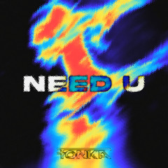 Need U [FREE DOWNLOAD]