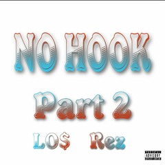Rez X Los No Hook Part 2