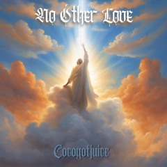 Cocogotjuice - No Other Love