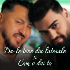 Cum O Dai Tu - Iuly Neamtu ✘ Da-le Bine Din Laterale - Nicusor Guta