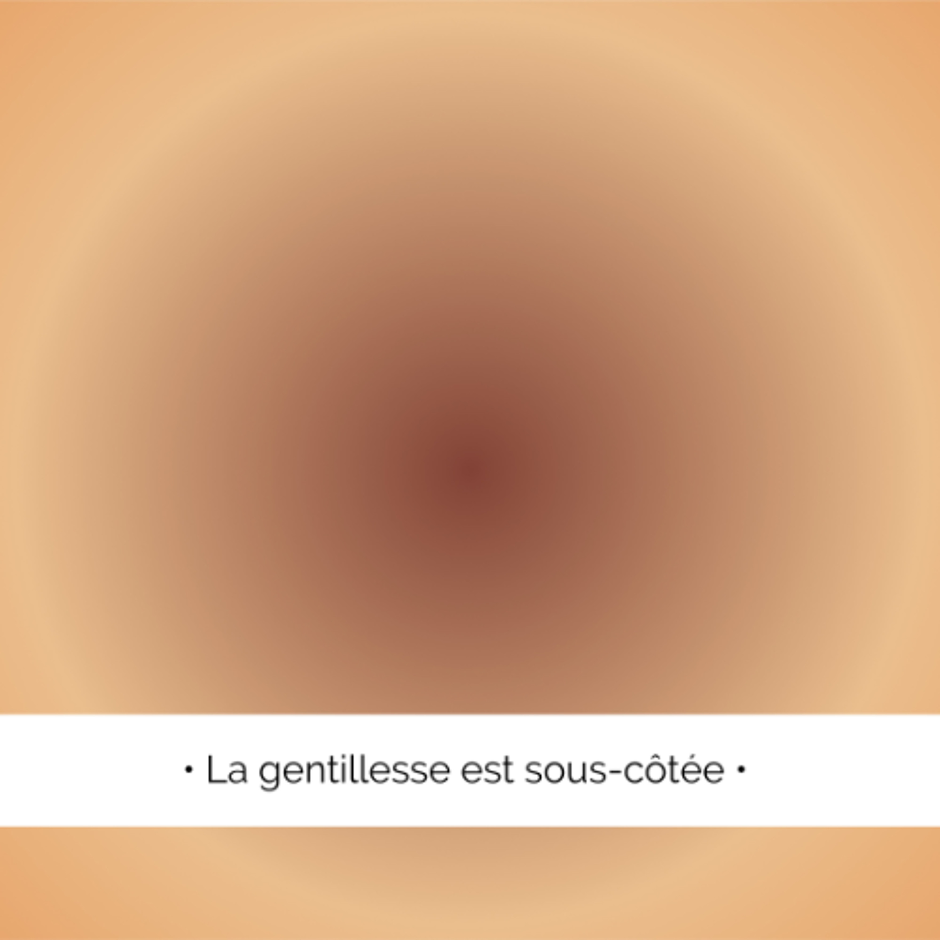 💫 La gentillesse est sous-côtée...