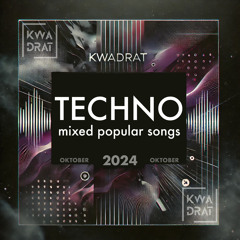 KWADRAT - Techno mixed popular songs
