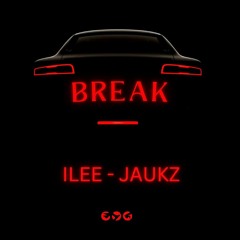 iLee, Jaukz - Break