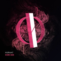 Hurmat - Dark Side (Original Mix) [OUT NOW]