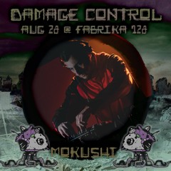 Mokushi @ SFQ - Damage Control - Sofia, Bulgaria 26.08.2022