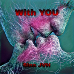 Sina JVH - With You
