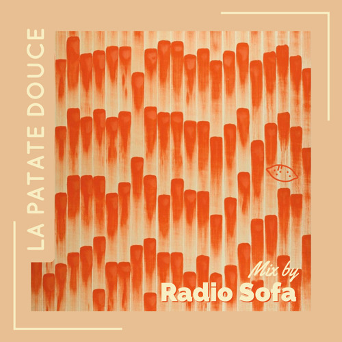 Mix by Radio Sofa - La Patate Douce Mixtape