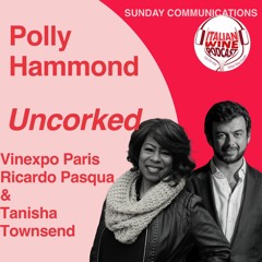 Ep. 813 Vinexpo Paris | Uncorked