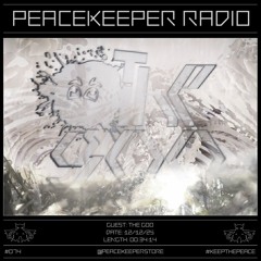 PEACEKEEPER RADIO #074 - the goo