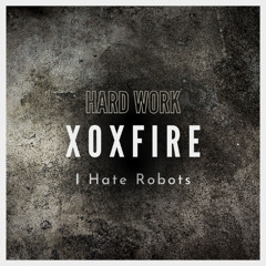Hard Work II : XoXFire | ACIDCORE, 160 bpm | Free DL
