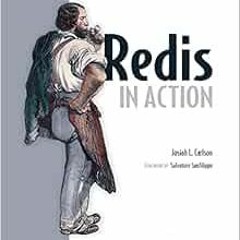 Read EBOOK 📬 Redis in Action by Dr. Josiah L Carlson EPUB KINDLE PDF EBOOK