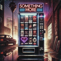 Something More