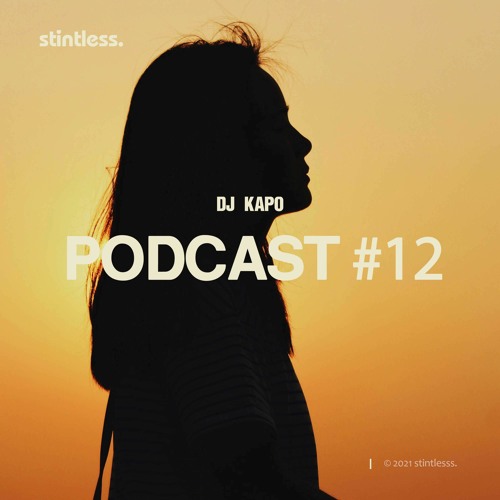 DJ Kapo — Stintless. Podcast #12 (May 2021)
