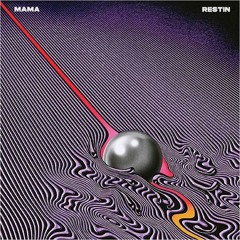MAMA (Original Mix) - RESTIN