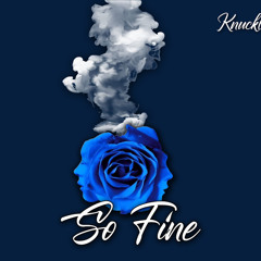 Knucklehead2- So Fine.mp3