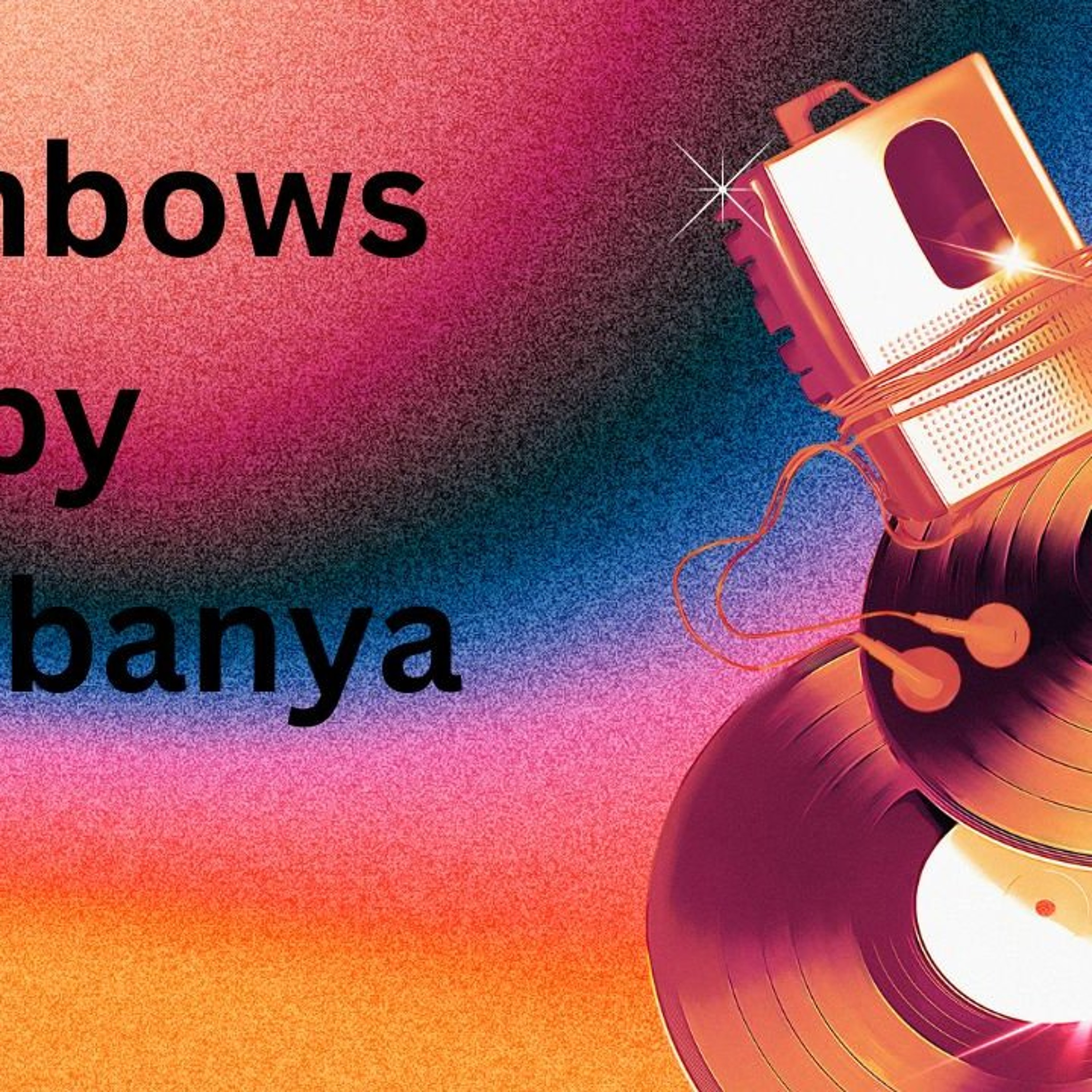 Rainbows (Prod.Nor' Ledges) episode artwork