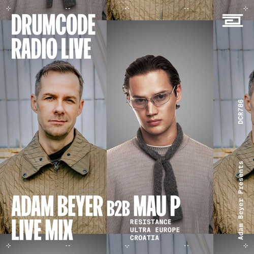 DCR786 – Drumcode Radio Live - Adam Beyer & Mau P live from Resistance at Ultra Europe