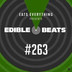 Edible Beats #263 Eats Everything & Sgt. Pokes live from XOYO