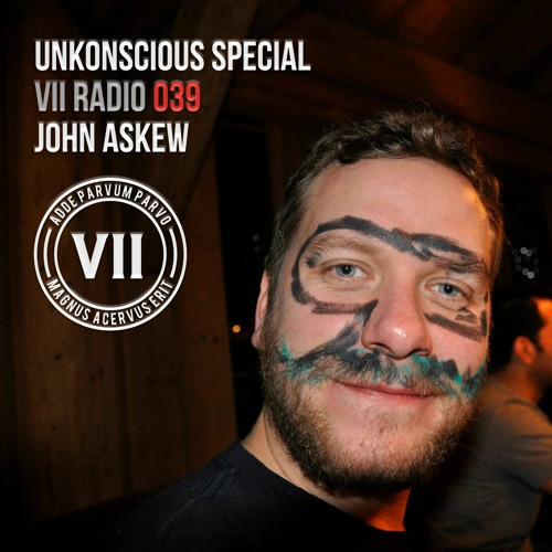 VII Radio 39 - John Askew - Unkonscious Special