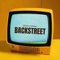 Kevin Corral - Backstreet (Original Mix) **FREE DOWNLOAD**