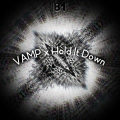 |81| Sikdope, Blinders - VAMP x Brooks - Hold It Down (ft. Micah Martin)