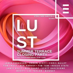 Lust closing party Sept 2024 vocal house by Lee Taylor