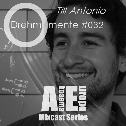 AE Drehmomente #032 - Till Antonio [Dies I Das]