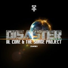 Disaster - Al Core & The Surge Project - CR#003