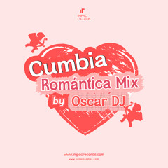 Cumbia Romántica Mix by Oscar DJ IR