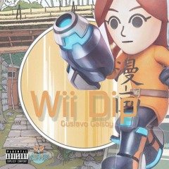 "Wii Dip" [Song ] [Prod. Wonderlust Beats]