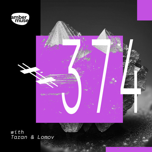 Amber Muse Radio Show #374 with Taran & Lomov // 24 May 2024
