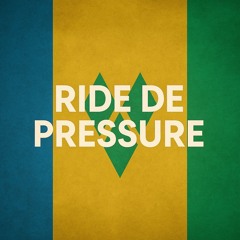 Ride De Pressure