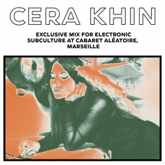 CERA KHIN I MIX @ CABARET ALÉATOIRE, MARSEILLE