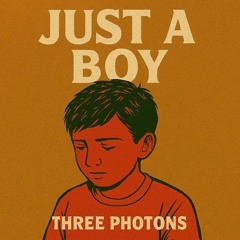 Just a boy (ft. Jeff Roberts and Andrew Borderick)