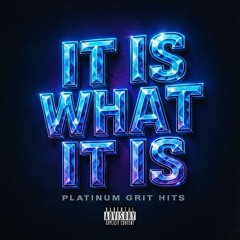 IT IS What IT IS!