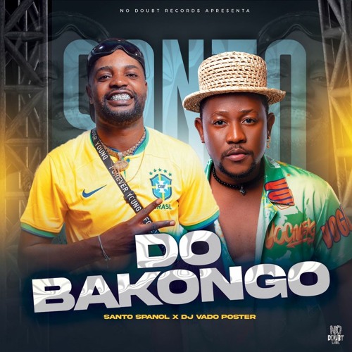 Santos Spañol x DJ Vado Poster - Do Bakongo (2023) [Download] - Melhor  Portal de Musicas