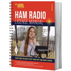 ARRL Ham Radio License Manual 5th Edition – Complete Study Guide with Question Pool to Pass the Te