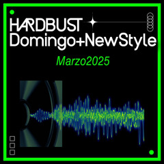 HARDBUST_Domingo + NewStyle 2025