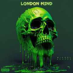 Michel - London mind
