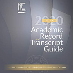 [GET] PDF ✔️ 2020 Academic Record and Transcript Guide by  AACRAO American Associatio