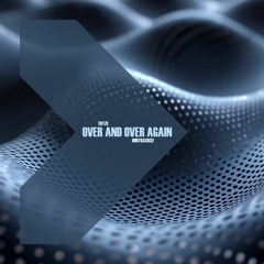 Tryze - Over And Over Again
