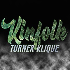 Kinfolk (Turner Klique)- Wrek HKX