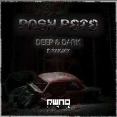 Pash Pete - Deep & Dark Ft. Rakjay (RWND140)