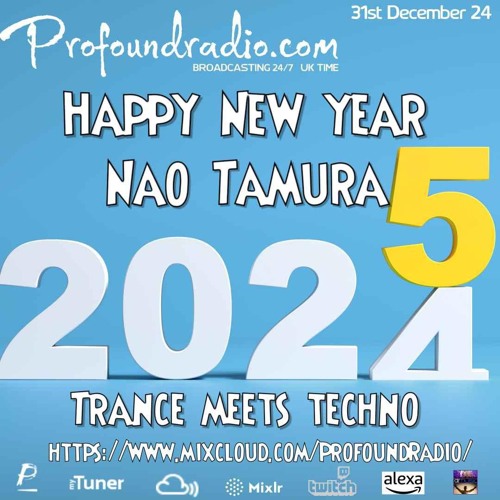 Nao Tamura Profoundradio  TRANCE MEETS TECHNO 01/01/2025