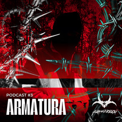 ARMATURA | PODCAST #3 | Armageddon