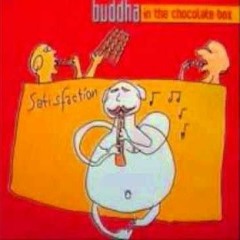 Buddah - Satisfaction